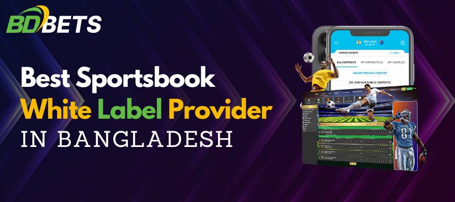 bdbetsolution-best-sportsbook-white-label-provider-in-bangladesh