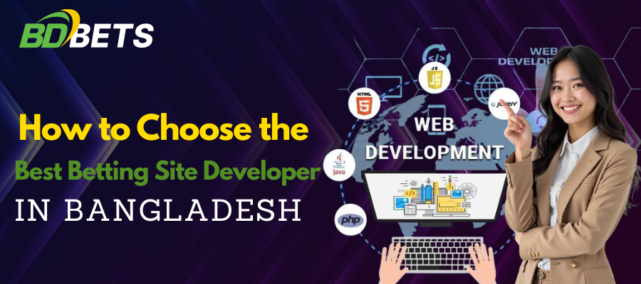How to Choose the Best Betting Site Developer